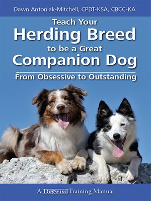 cover image of Teach Your Herding Breed To Be a Great Companion Dog